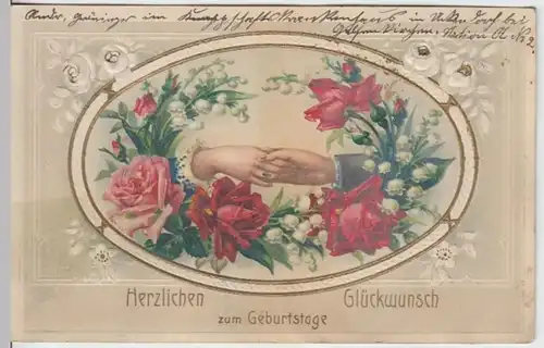 (7705) AK Geburtstag, Prägekarte, Rosen, Hände, Maiglöckchen 1912