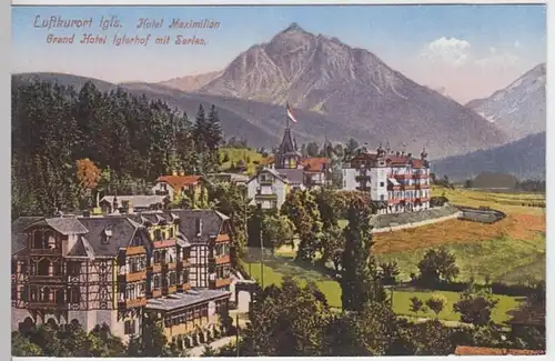 (7159) AK Igls, Hotel Maximilian, Grand Hotel Iglerhof, Serles, um 1912