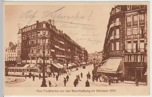 (4710) AK Lille, Frankr., Rue Faidherbe 1914, Feldpost, gelaufen 1918