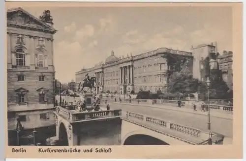 (2527) AK Berlin, Kurfürstenbrücke, Schloss, vor 1945