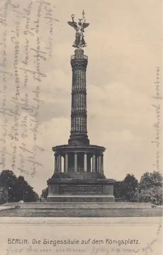 (1545) AK Berlin, Siegessäule, Königsplatz 1910