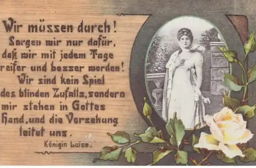 (1275) AK Königin Luise mit Spruch -Wir müssen durch- 1910er