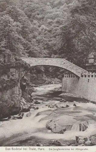 (557) AK Bodetal, Jungfernbrücke bei Königsruhe 1928