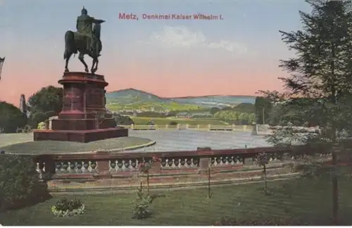 (211) AK Metz, Frankr., Denkmal Kaiser Wilhelm I., Feldpost 1915