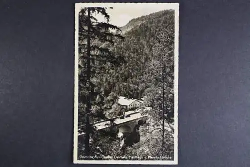 Bad Reichenhall, Alpenstraße, Gasthaus Mauthäusl u. Pfannlochbrücke - 419349