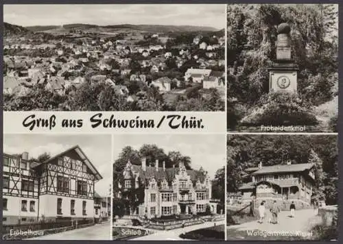 Schweina/Thür., Teilansicht, Fröbeldenkmal, Fröbelhaus, Schloß Altenstein, Waldgaststätte Kissel - 410565