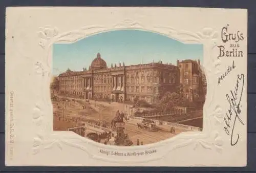 Berlin, Königl. Schloss und Kurfürsten Brücke - 402827