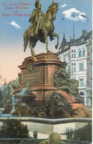 Ansichtskarte Köln Feldpost Denkmal Kaiser Wilhelm 1. am Kaiser Wilhelm Ring