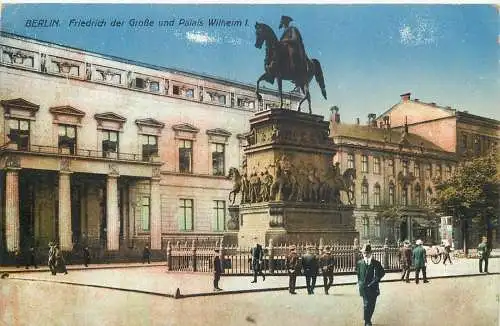 Ansichtskarte Berlin Feldpost Friedrich der Große und Palais Wilhelm I. 1915