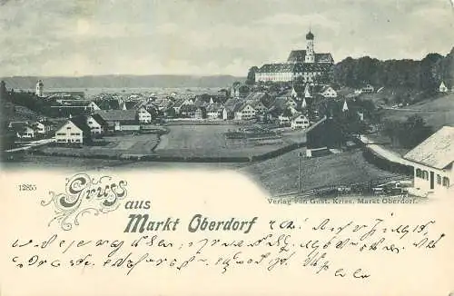 AK Gruss aus Markt Oberdorf Totalansicht versandt 1899