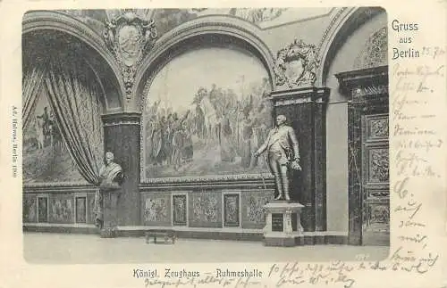 AK Gruss aus Berlin Königl. Zeughaus - Ruhmeshalle 1900