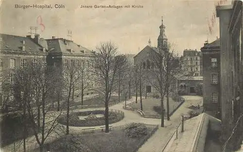 AK - Cöln Köln Bürger-Hospital Garten Anlagen mit Kirche Feldpost