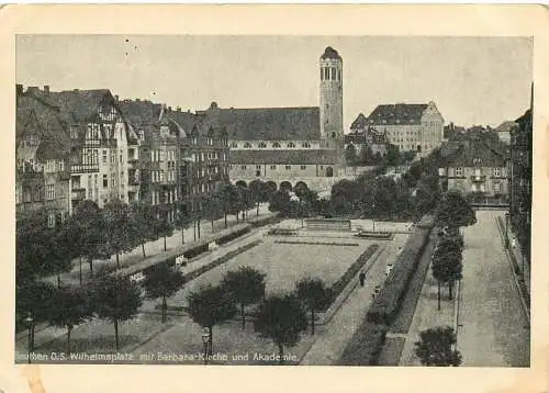 Ansichtskarte Beuthen Wilhelmplatz mit Barbarakirche und Akademie nicht versandt
