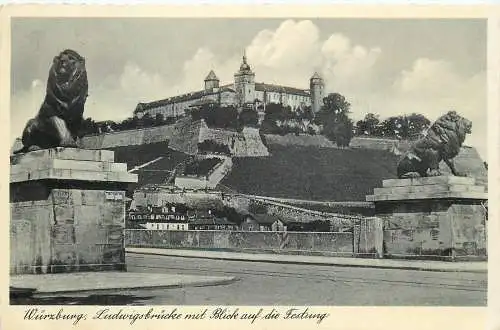 Ansichtskarte Würzburg Ludwigsbrücke mit Blick auf die Festung