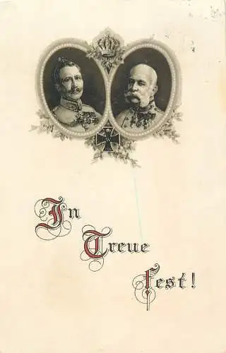 AK - Kaiser Wilhelm und Kaiser Franz Joseph In Treue fest