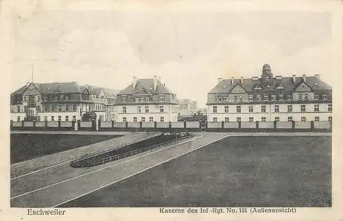 AK - Eschweiler Kaserne des Inf. Rgt No. 161 Außenansicht versandt 1915