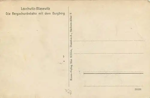 AK - Loschwitz Blasewitz Die Bergschwebebahn mit dem Burgberg