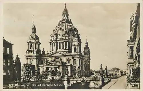 AK - Berlin Dom mit Blick auf die Kaiser Wilhelm Brücke versandt 1931