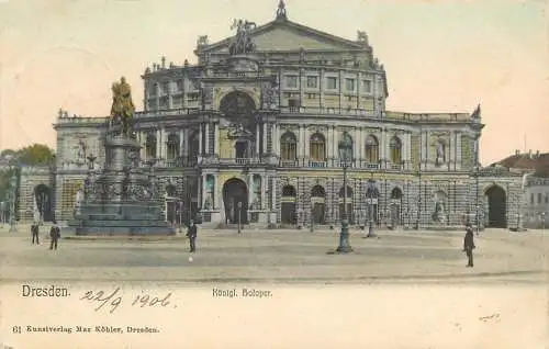 AK - Dresden Königliche Hofoper versandt 1906