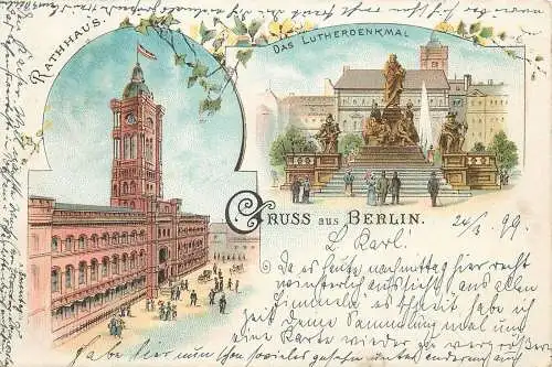 AK - Gruss aus Berlin Rathaus Das Lutherdenkmal versandt 1899