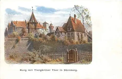 AK - Burg mit Tiergärtner Thor in Nürnberg nicht versandt