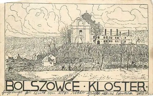 AK, Bolszowce Kloster Ukraine - versandt 1917  - deutsche Feldpost