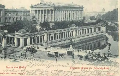 AK - Gruss aus Berlin Friedrichs-Brücke und Nationalgallerie