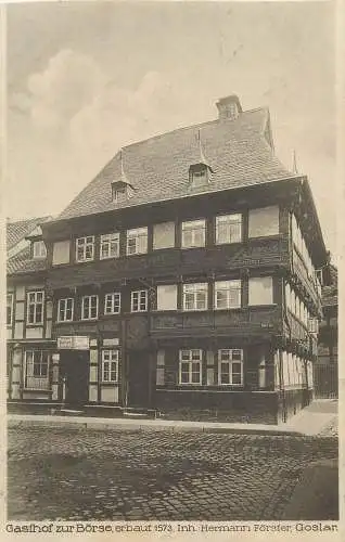 AK - Goslar Gasthof zur Börse Inh. Hermann Förster versandt 1927