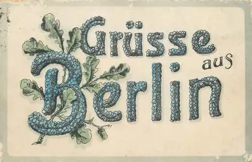 AK - Grüss aus Berlin Feldpost versandt 1917