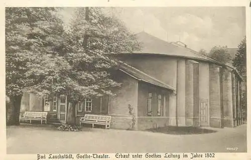 AK - Bad Lauchstädt Goethe Theater Erbaut unter Goethes Leitung 1802