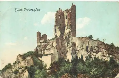 AK Ruine Drachenfels versandt 1907