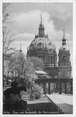 AK Berlin Dom und Säulenhalle der Nationalgalerie versandt 1936