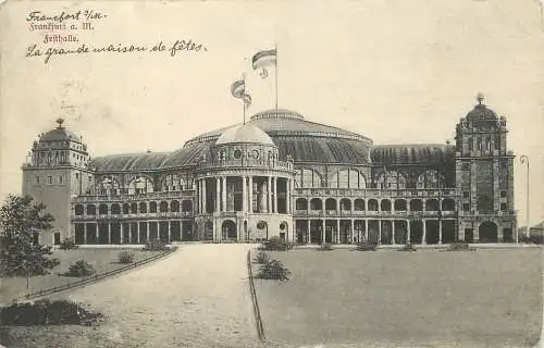 AK AK Frankfurt a. M. Festhalle versandt 1911