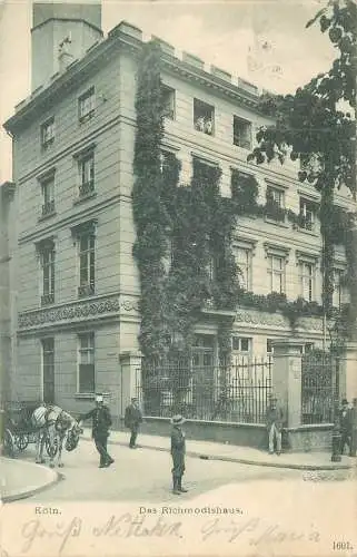 AK - Köln Das Richmodishaus versandt 1905