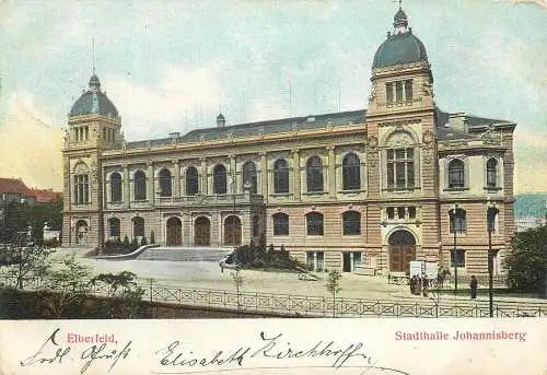 AK - Wuppertal Elberfeld Stadthalle Johannisberg versandt 1909
