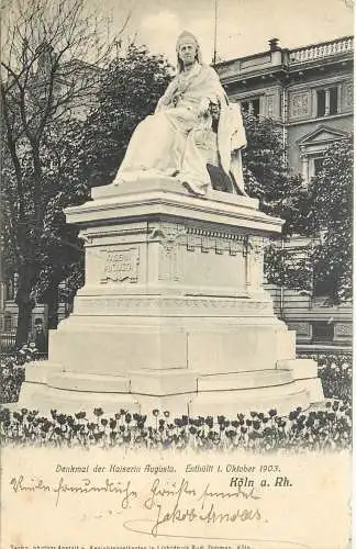 AK - Denkmal der Kaiserin Augusta Köln am Rhein versandt 1906
