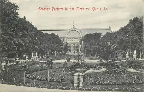 AK - Grosses Parterre in der Flora zu Köln am Rhein  versandt 1907