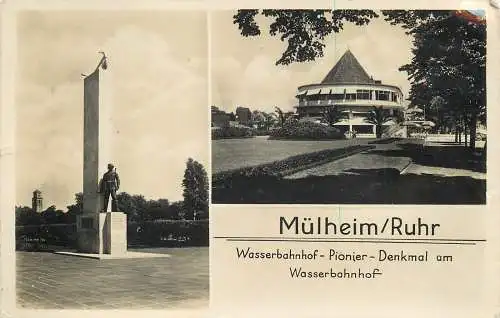 AK - Mülheim Ruhr Wasserbahnhof Pionier Denkmal am Wasserbahnhof