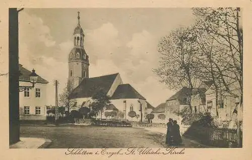 AK Schlettau Erzgebirge St. Ulrichs Kirche versandt 1915