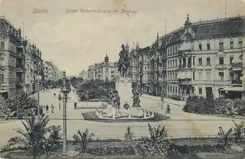 AK - Stettin Kaiser Wilhelm Strasse mit Denkmal