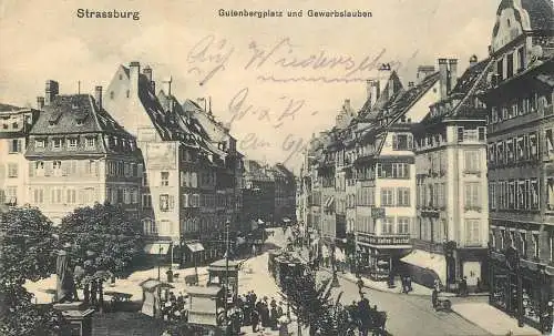 AK - Strassburg Gutenbergplatz und Gewerbslauben versandt 1918