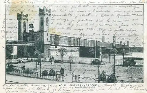 AK - Köln Eisenbahnbrücke versandt 1906 Cöln
