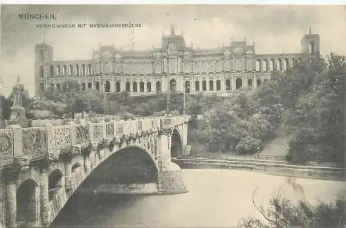 Ansichtskarte München Maximilianeum mit Maximiliansbrücke versandt 1912