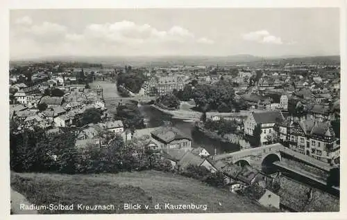 Ansichtskarte Radium Solbad Kreuznach Blick von Kauzenburg nicht versandt