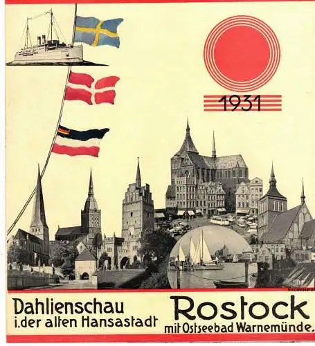 Mecklenburgischer Verkehrsverband e. V: Dahlienschau in der alten Hansastadt Rostock 1931 mit Ostseebad Warnemünde. 