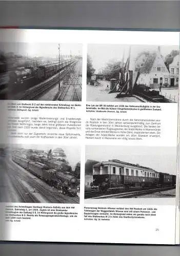 Schultz, Lothar; Pfafferoth, Klaus; Wilhelm, Peter: 150 Jahre Eisenbahn in Rostock
Die Chronik zur Eisenbahngeschichte der Hansestadt. 