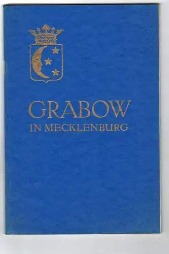 Städtischer Verkehrsausschuß Grabow: Grabow in Mecklenburg - Die bunte Stadt an der Elde 1930 - Führer mit Bildern. 