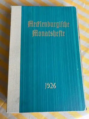 Gillhoff, Johannes & Oscar Gehrig u.v.a: Mecklenburgische Monatshefte  2. Jahrgang 1926 Mecklenburg. 