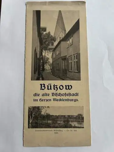 Verkehrsamt der Stadt Bützow: Bützow die alte Bischofsstadt im Herzen Mecklenburgs , Fremdenverkehrsprospekt  von1935. 