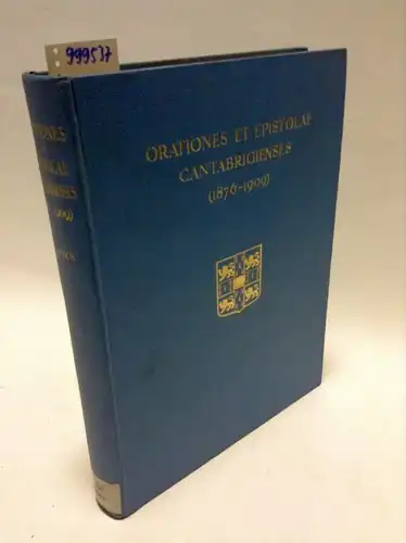 Sandys, John Edwin: Orationes et Epistolae Cantabrigienses (1876-1909). 